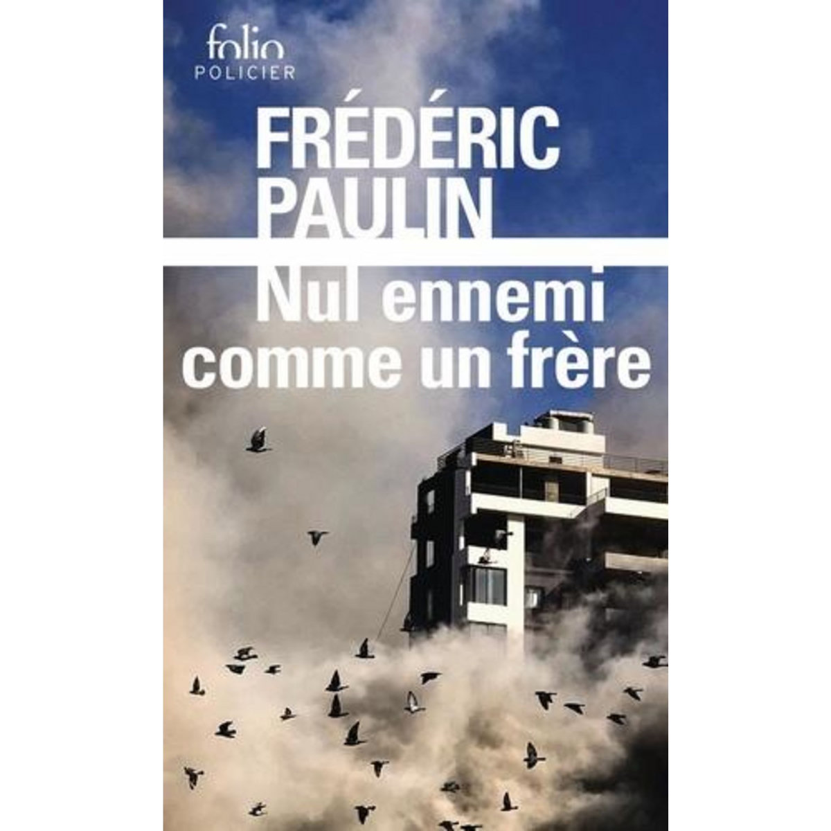 NUL ENNEMI COMME UN FRERE (1975-1983), Paulin Frédéric