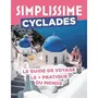  SIMPLISSIME CYCLADES. LE GUIDE DE VOYAGE LE + PRATIQUE DU MONDE, Vidal-Naquet Maud