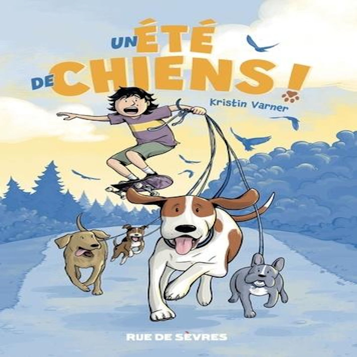 UN ETE DE CHIENS !, Varner Kristin