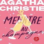 MEURTRE AU CHAMPAGNE, Christie Agatha