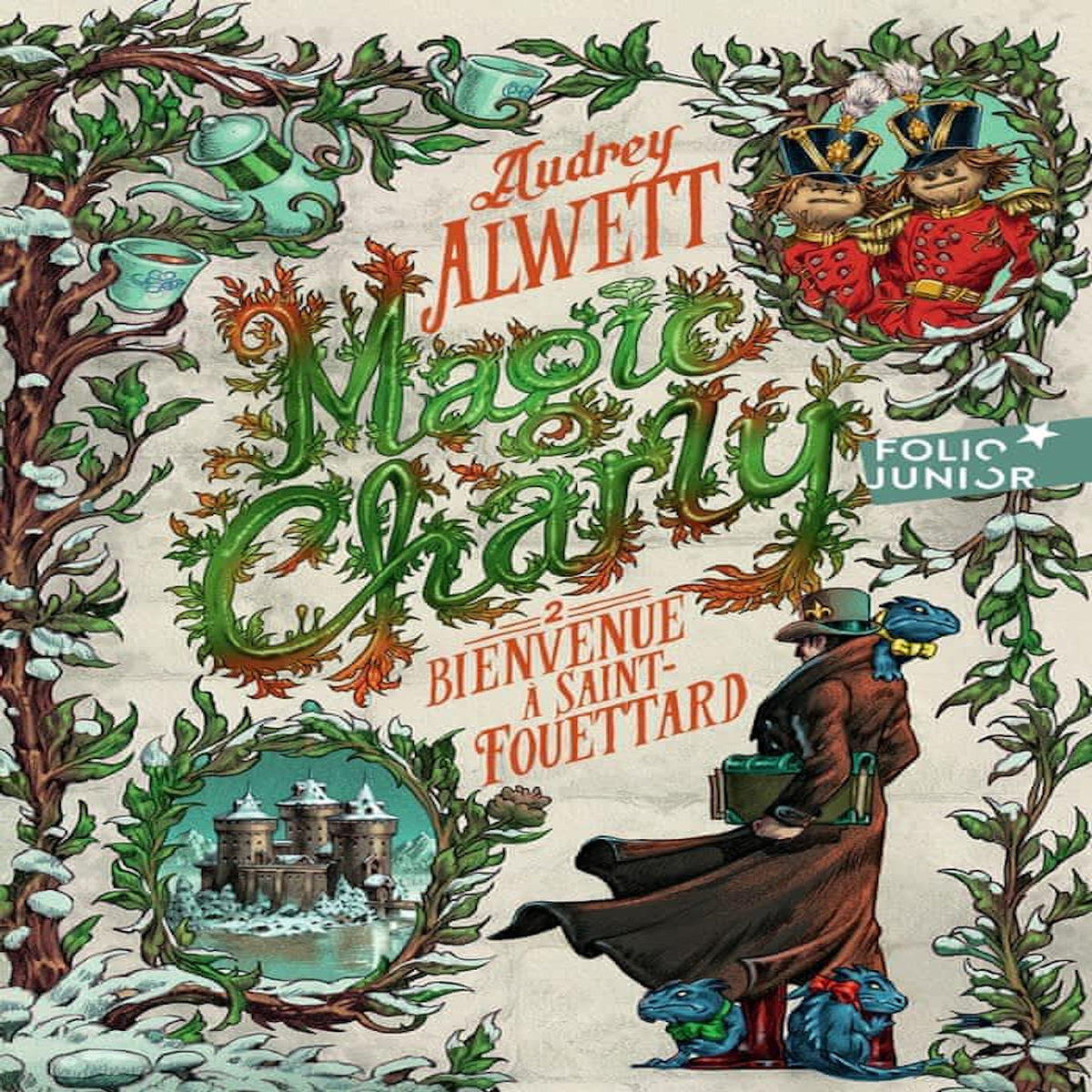 MAGIC CHARLY TOME 2 : BIENVENUE A SAINT-FOUETTARD, Alwett Audrey