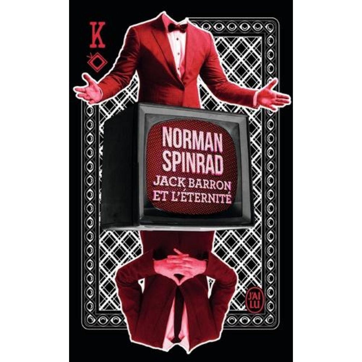 JACK BARRON ET L'ETERNITE, Spinrad Norman