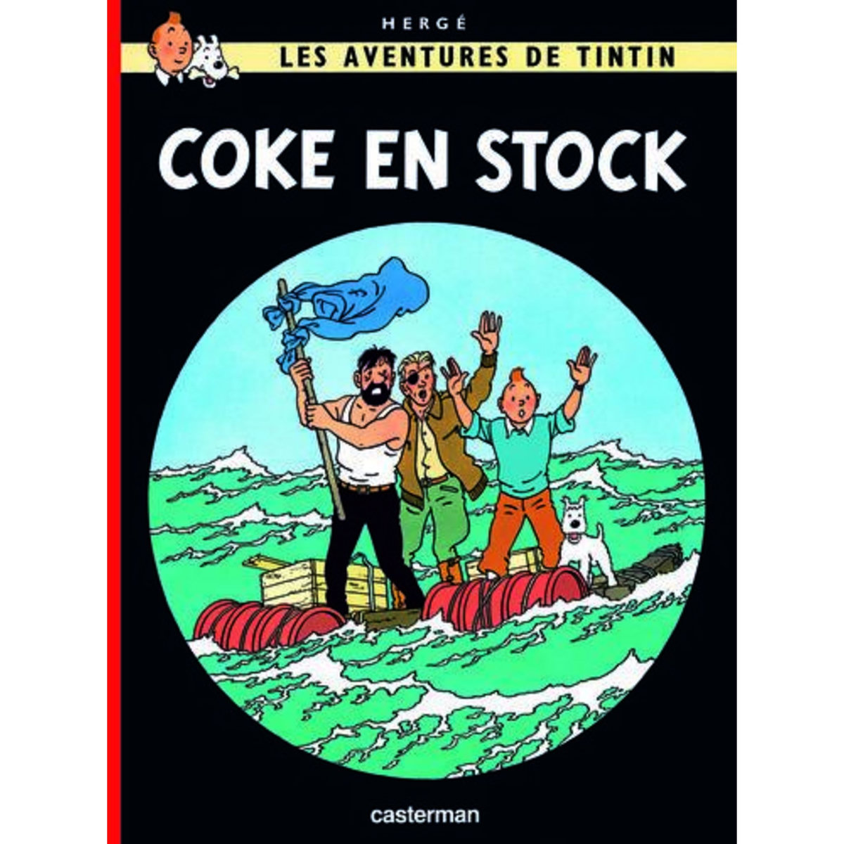 LES AVENTURES DE TINTIN TOME 19 : COKE EN STOCK, Hergé