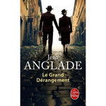 LE GRAND DERANGEMENT, Anglade Jean