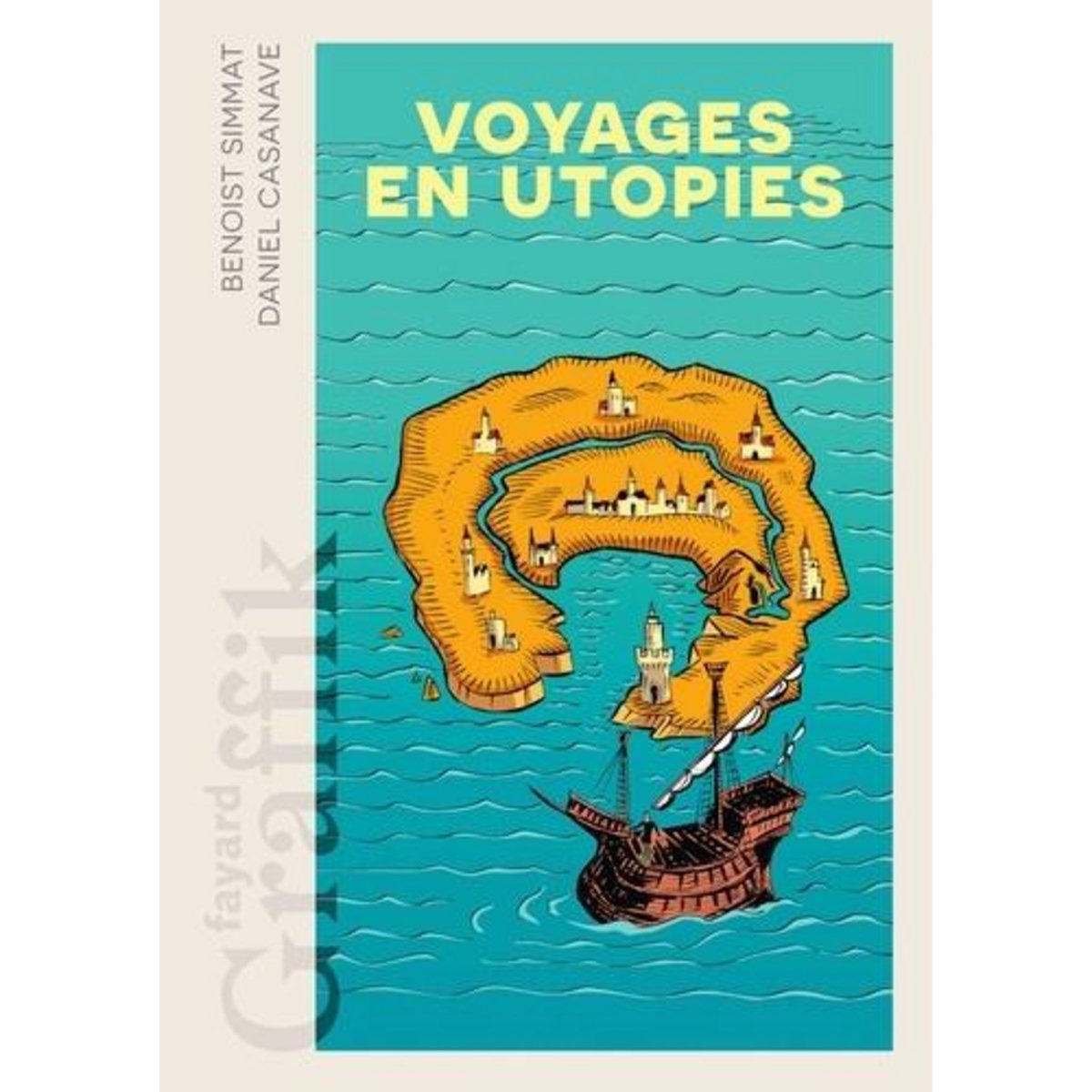 VOYAGE EN UTOPIES, Simmat Benoist