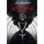 NEVERNIGHT TOME 3 : L'AUBE OBSCURE, Kristoff Jay