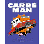 CARRE MAN TOME 1 : ROI DU SHOW-BIZ, Sutter Théophile