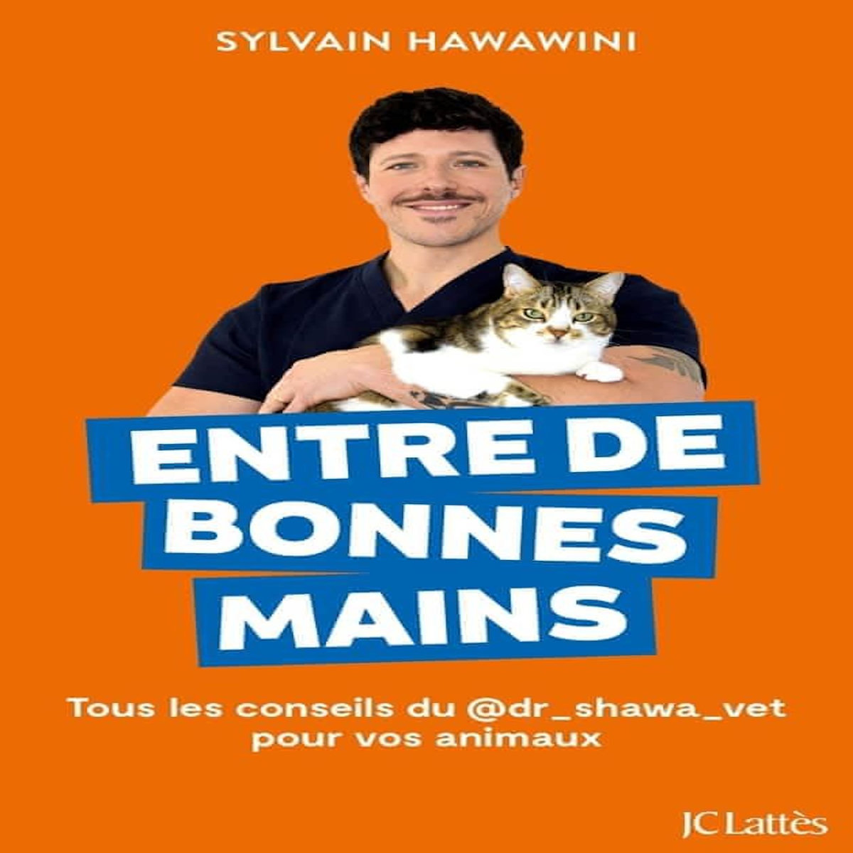 ENTRE DE BONNES MAINS, Hawawini Sylvain