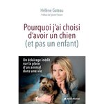  POURQUOI J'AI CHOISI D'AVOIR UN CHIEN (ET PAS UN ENFANT), Gateau Hélène