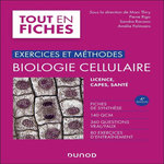 BIOLOGIE CELLULAIRE LICENCE, PASS, CAPES. EXERCICES ET METHODES, 4E EDITION, Thiry Marc