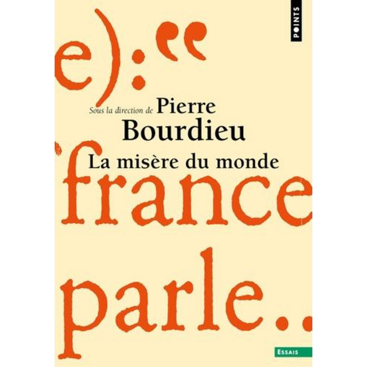 LA MISERE DU MONDE, Bourdieu Pierre