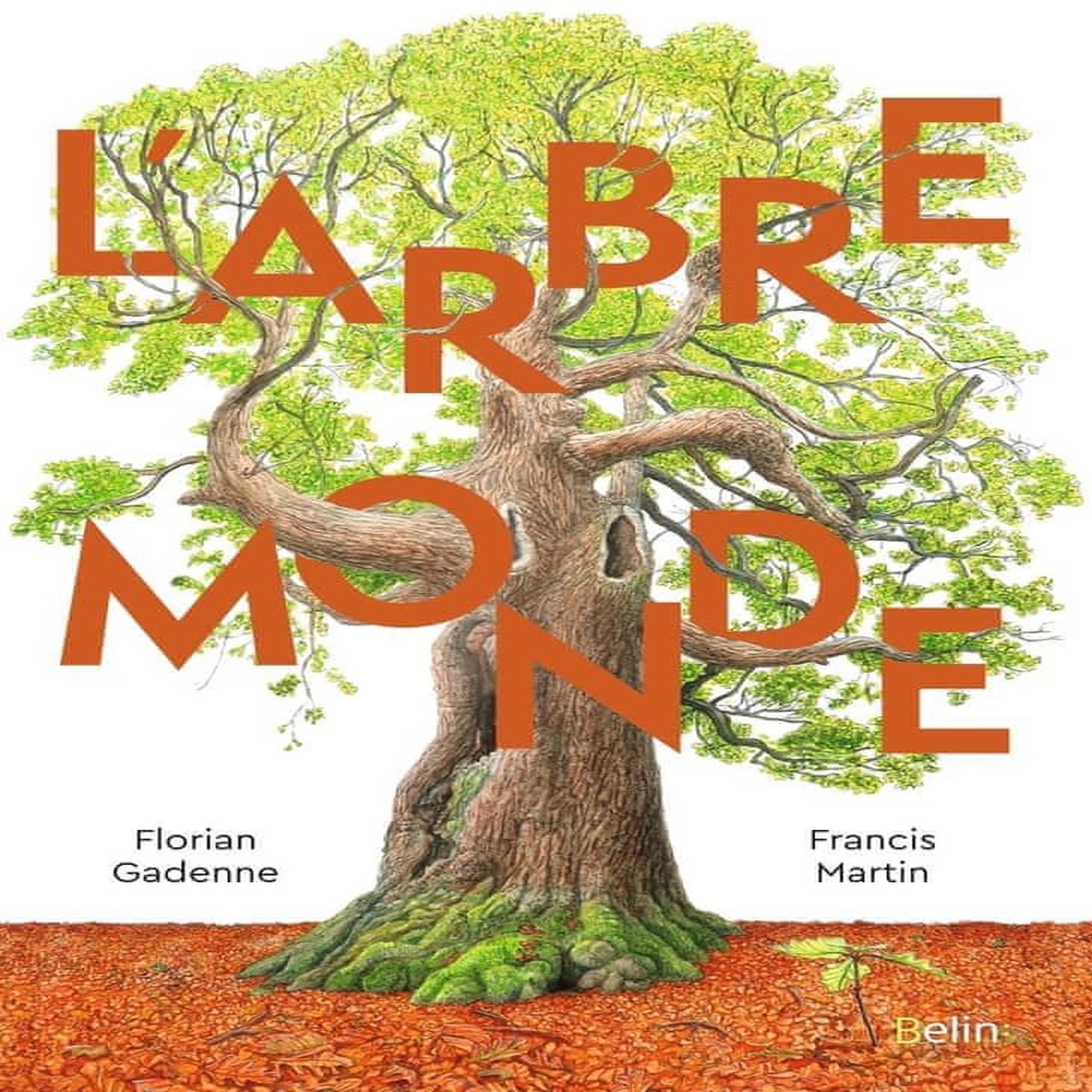 L'ARBRE-MONDE, Martin Francis
