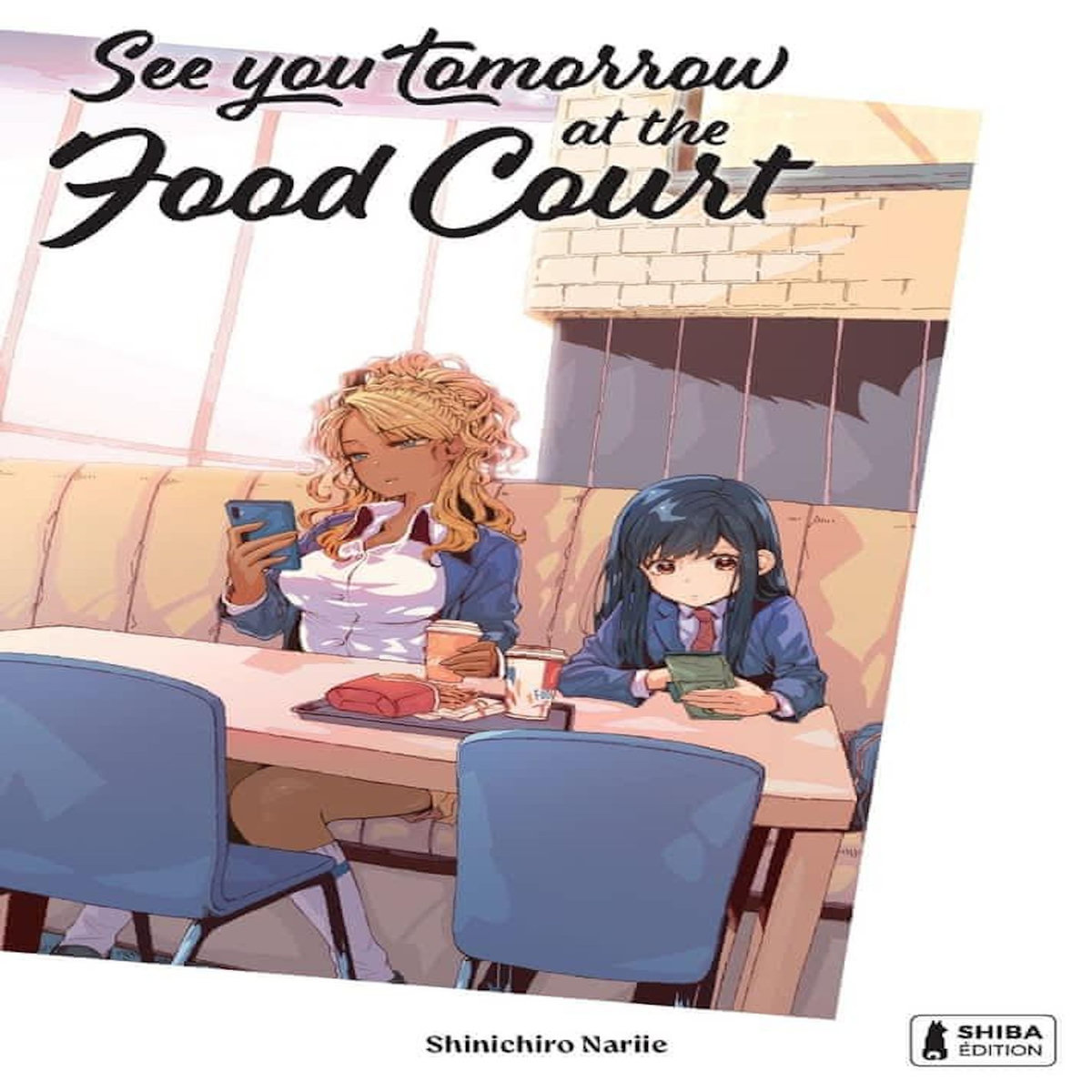 SEE YOU TOMORROW AT THE FOOD COURT TOME 1 , Nariie Shinichirô