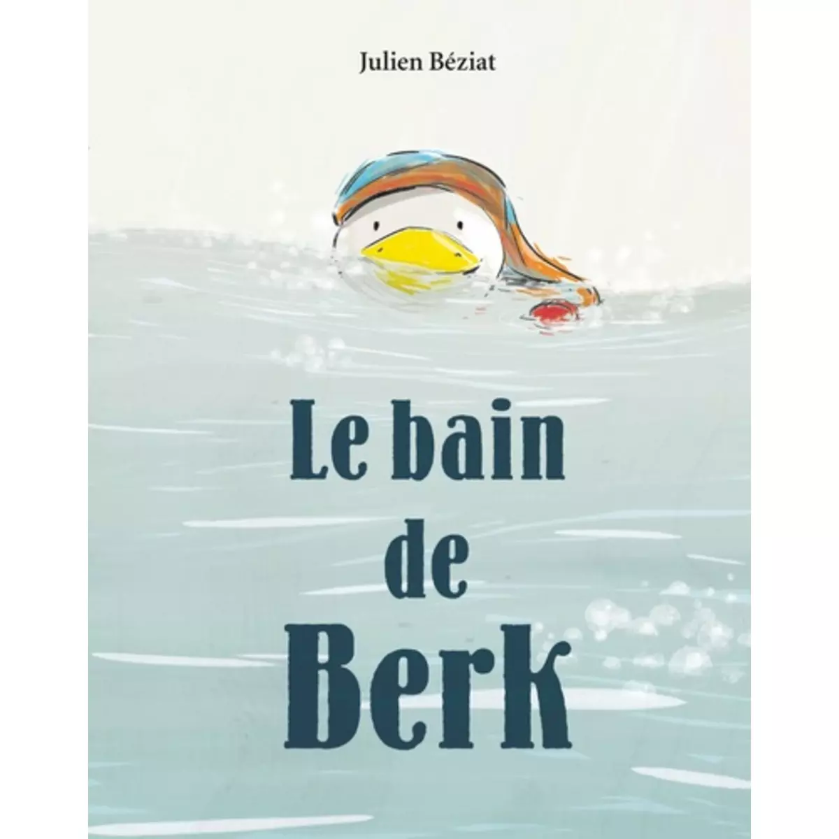  BERK : LE BAIN DE BERK, Béziat Julien