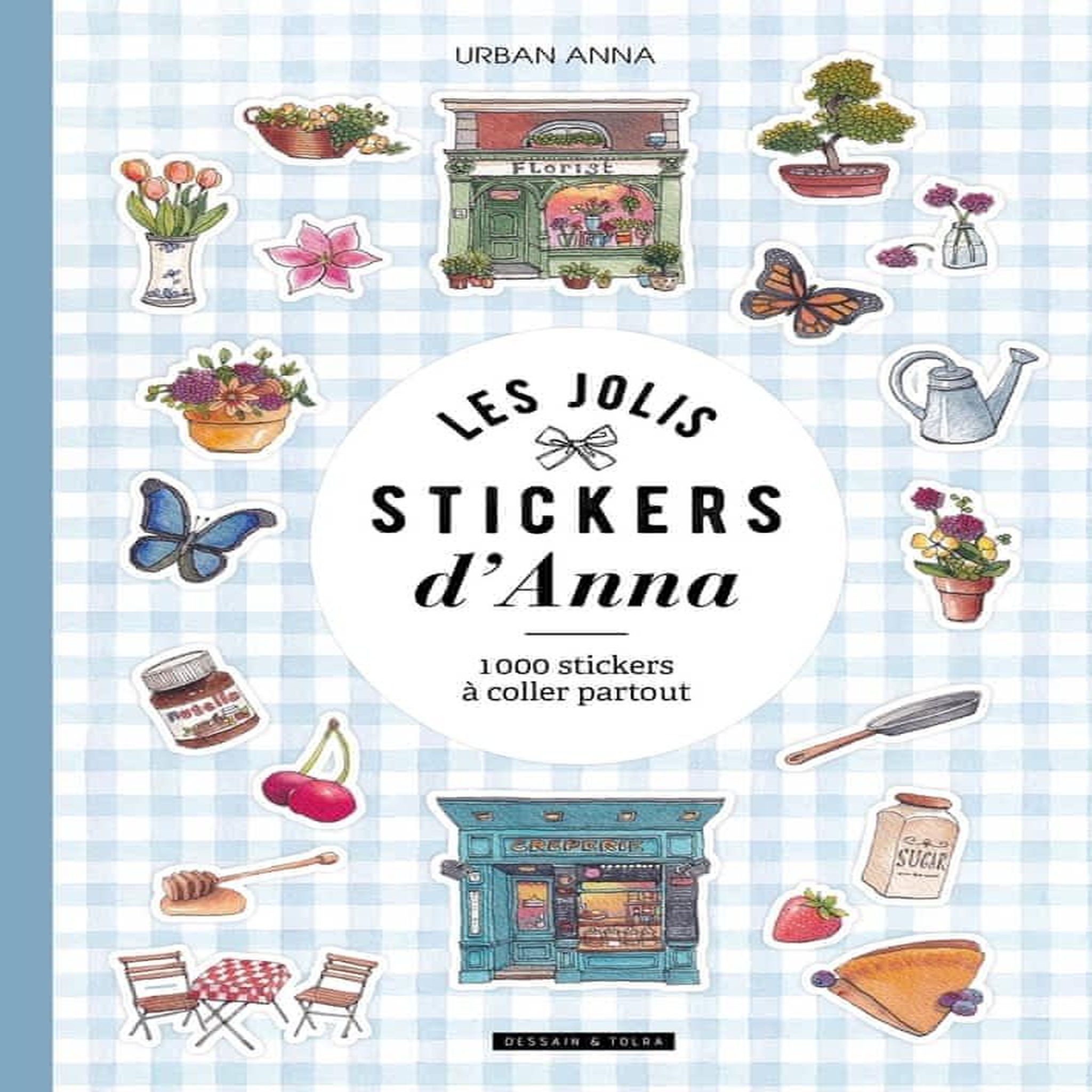 LES JOLIS STICKERS D'ANNA. 1000 STICKERS A COLLER PARTOUT, Urban Anna