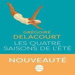 LES QUATRE SAISONS DE L'ETE, Delacourt Grégoire