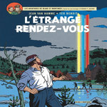 LES AVENTURES DE BLAKE ET MORTIMER TOME 15 : L'ETRANGE RENDEZ-VOUS, Benoit Ted