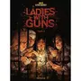  LADIES WITH GUNS TOME 3 , Bocquet Olivier