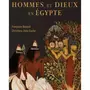  HOMMES ET DIEUX EN EGYPTE. 3000 A.C. - 395 P.C., Dunand Françoise