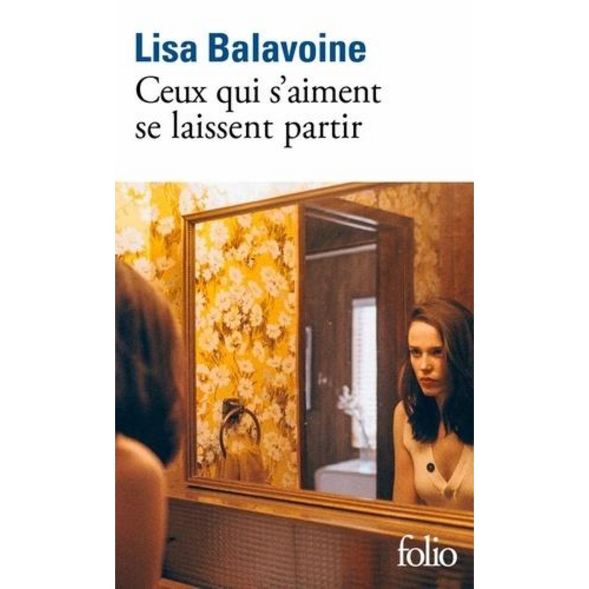 CEUX QUI S'AIMENT SE LAISSENT PARTIR, Balavoine Lisa