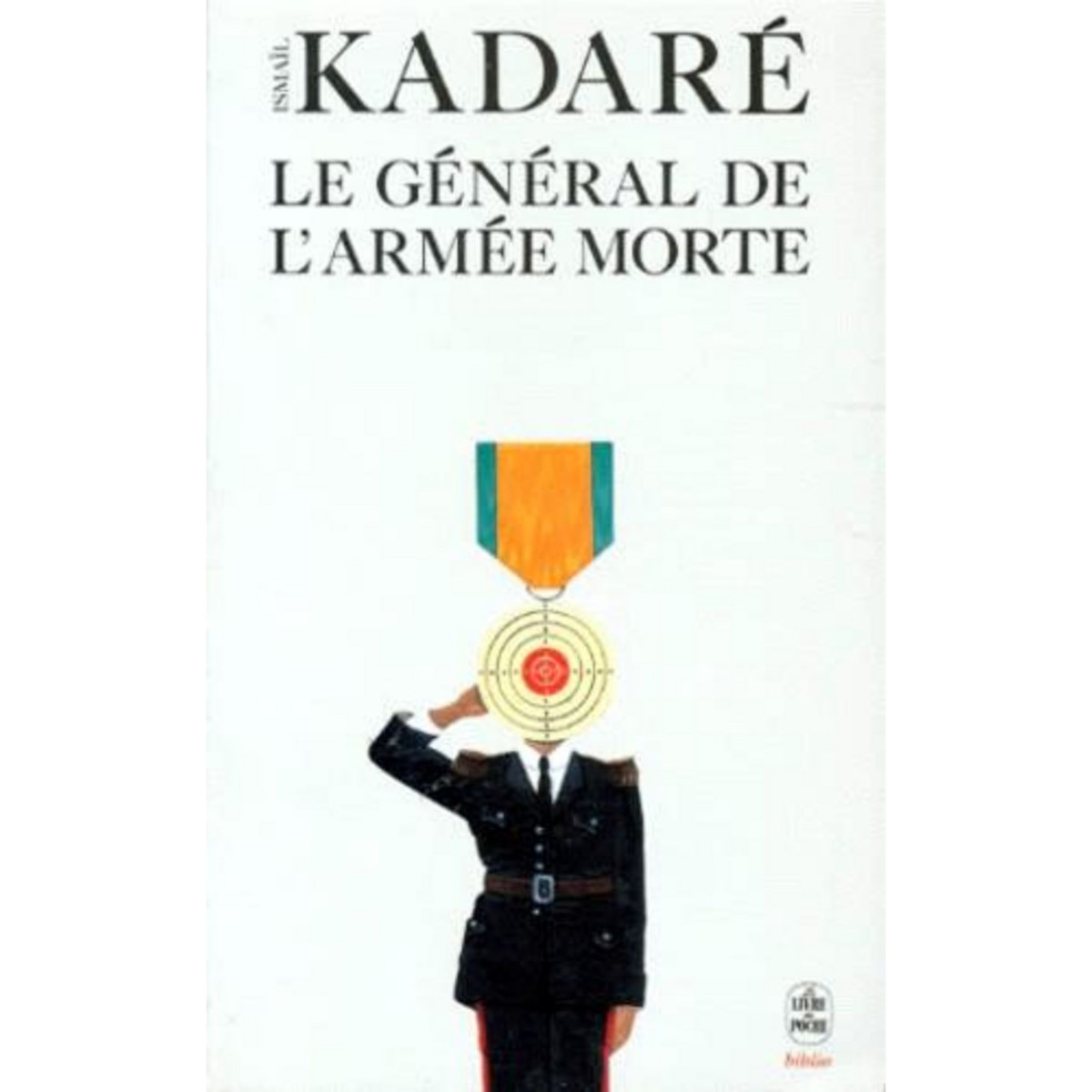 LE GENERAL DE L'ARMEE MORTE, Kadaré Ismaïl