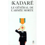 LE GENERAL DE L'ARMEE MORTE, Kadaré Ismaïl
