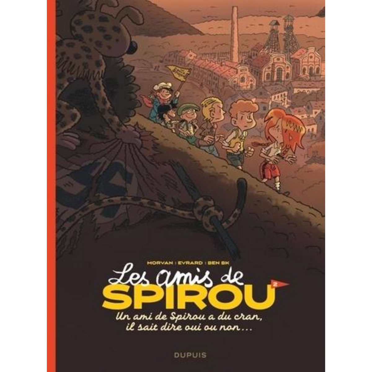 LES AMIS DE SPIROU... TOME 2 : UN AMI DE SPIROU A DU CRAN, IL SAIT DIRE OUI OU NON, Morvan Jean-David