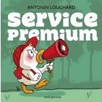 SERVICE PREMIUM, Louchard Antonin