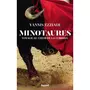  MINOTAURES. VOYAGE AU COEUR DE LA CORRIDA, Ezziadi Yannis
