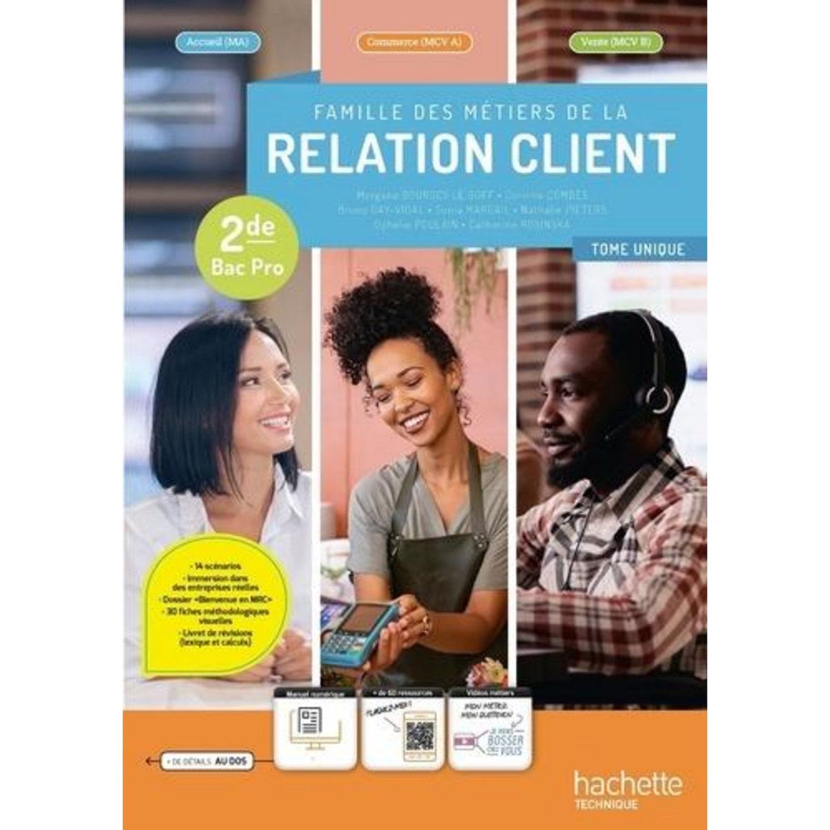 FAMILLE DES METIERS DE LA RELATION CLIENT 2DE BAC PRO. LIVRE ELEVE, EDITION 2024, Bourges Le Goff Morgane