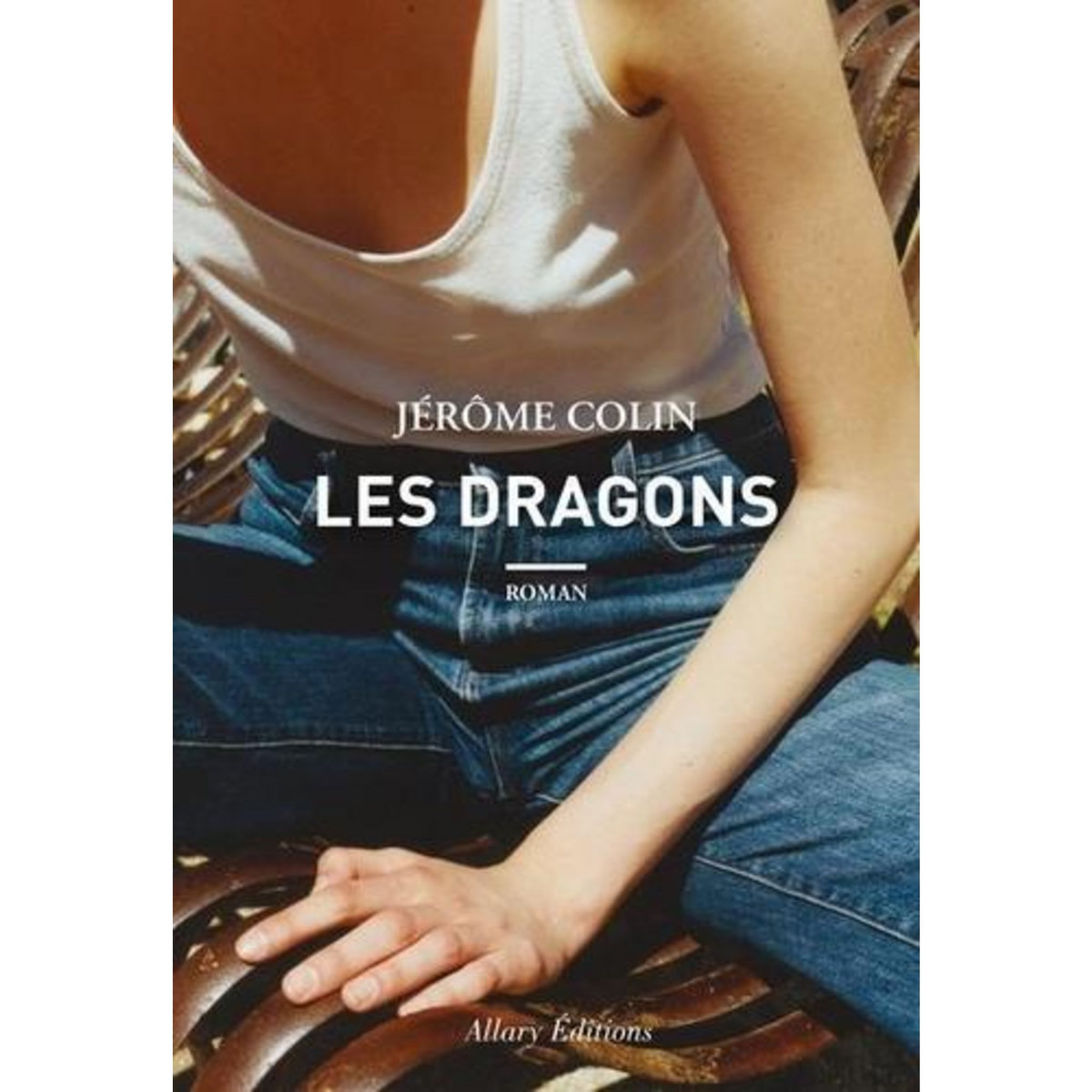 LES DRAGONS, Colin Jérôme