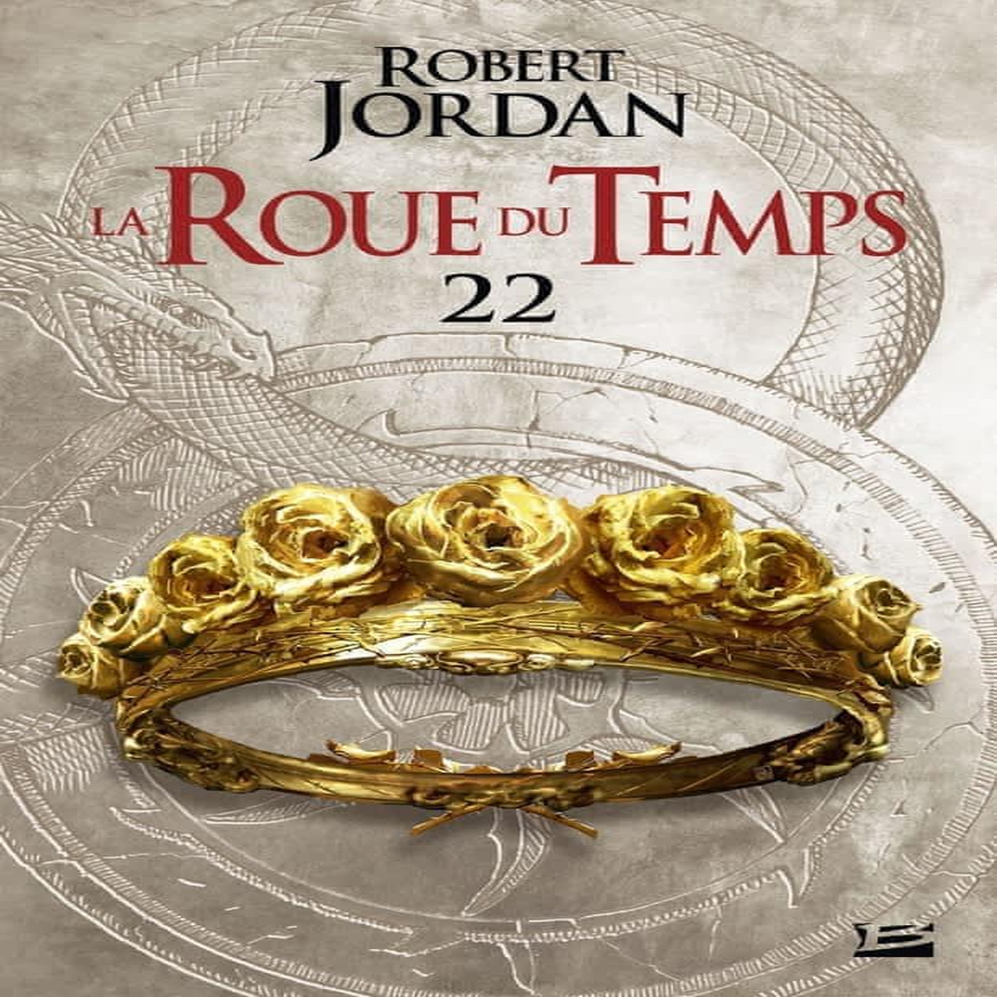 LA ROUE DU TEMPS TOME 22 : LE POIGNARD DES REVES. DEUXIEME PARTIE, Jordan Robert