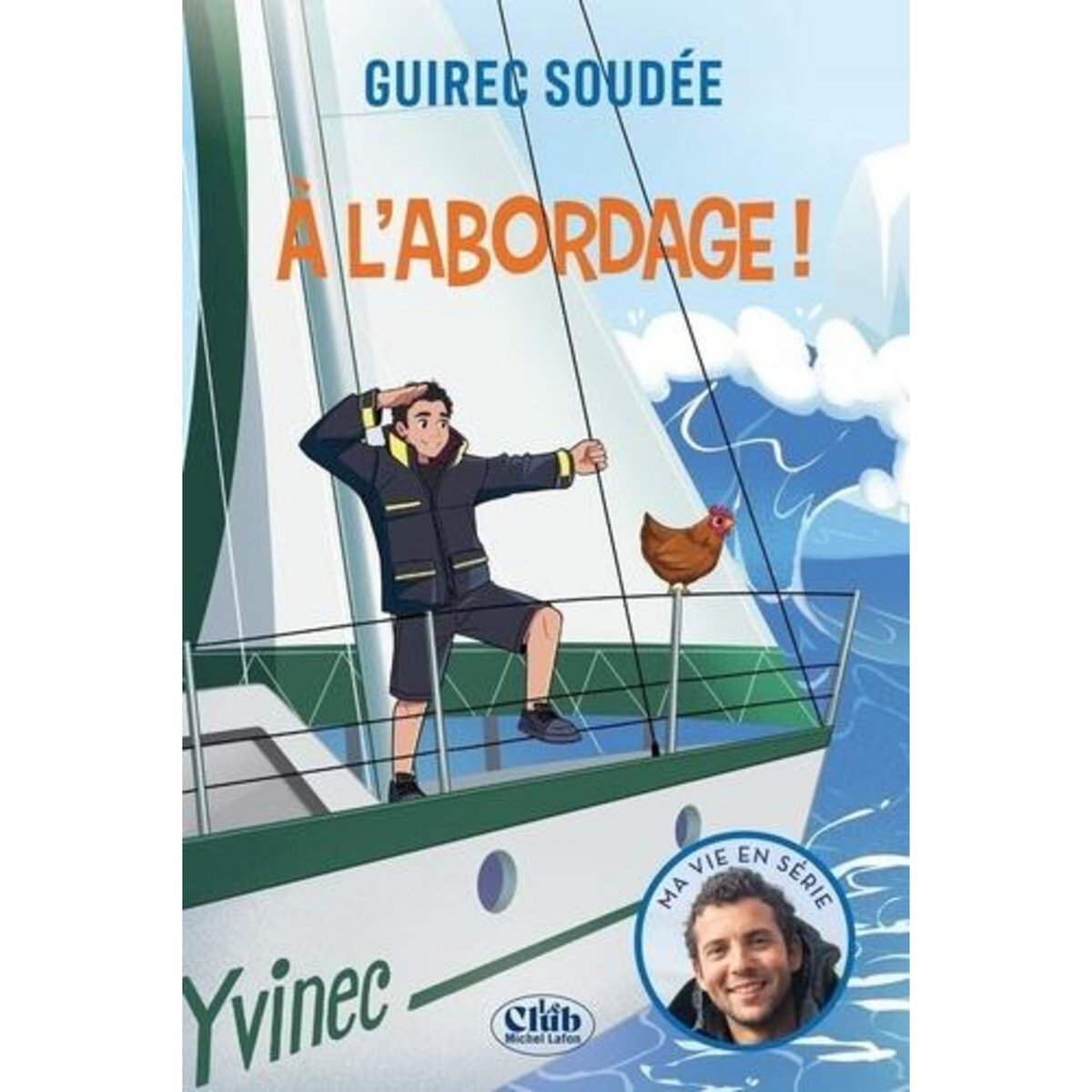 A L'ABORDAGE !, Soudée Guirec