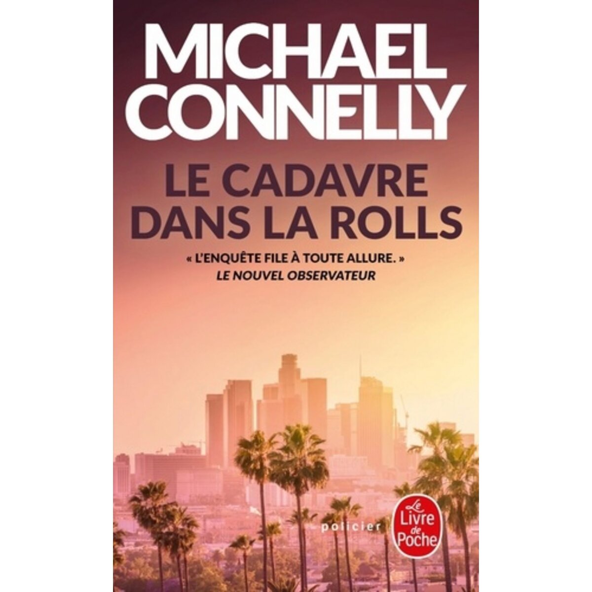  LE CADAVRE DANS LA ROLLS, Connelly Michael
