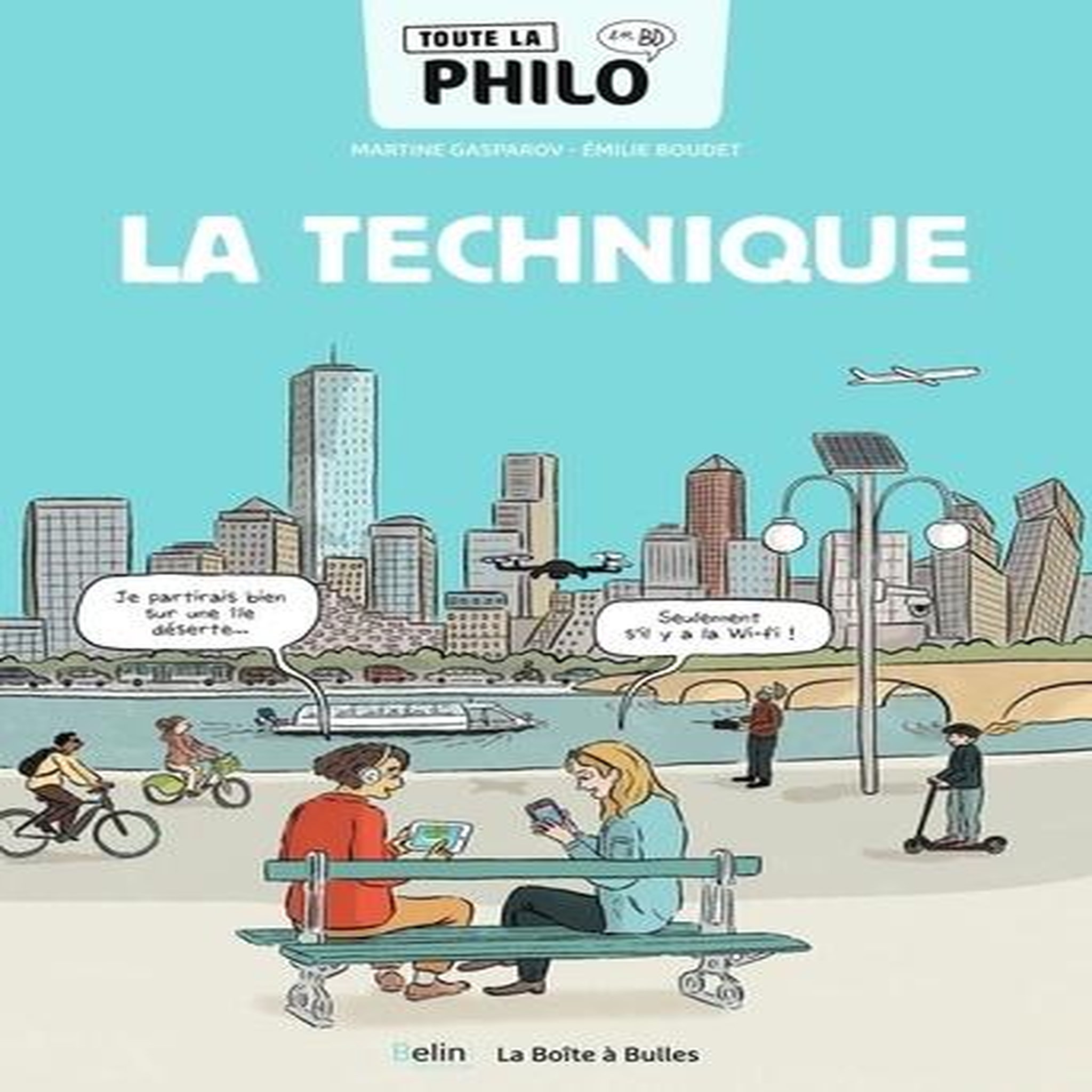 TOUTE LA PHILO EN BD TOME 3 : LA TECHNIQUE, Gasparov Martine