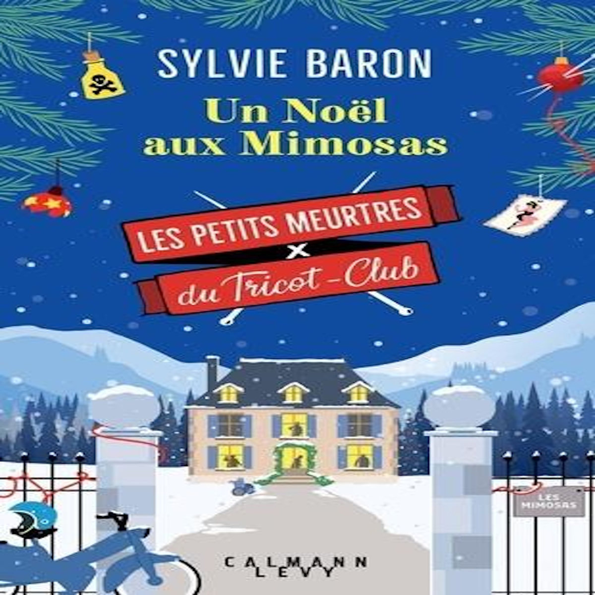 LES PETITS MEURTRES DU TRICOT-CLUB TOME 4 : UN NOEL AUX MIMOSAS, Baron Sylvie