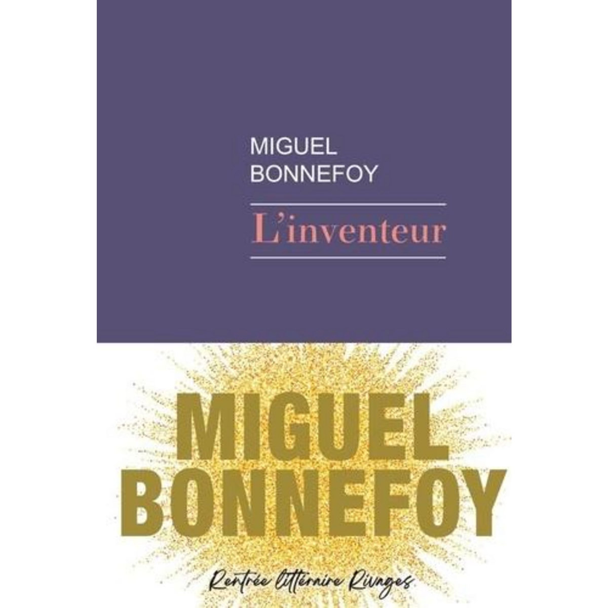 L'INVENTEUR, Bonnefoy Miguel