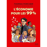 L'ECONOMIE POUR LES 99%, Porcher Thomas
