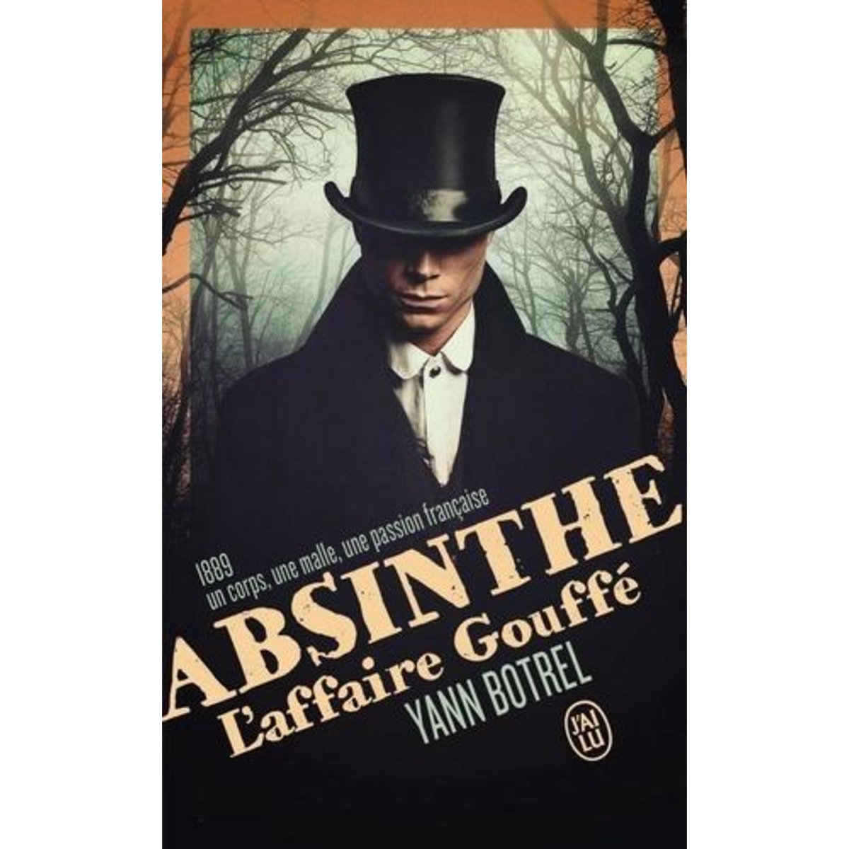 ABSINTHE. L'AFFAIRE GOUFFE, Botrel Yann