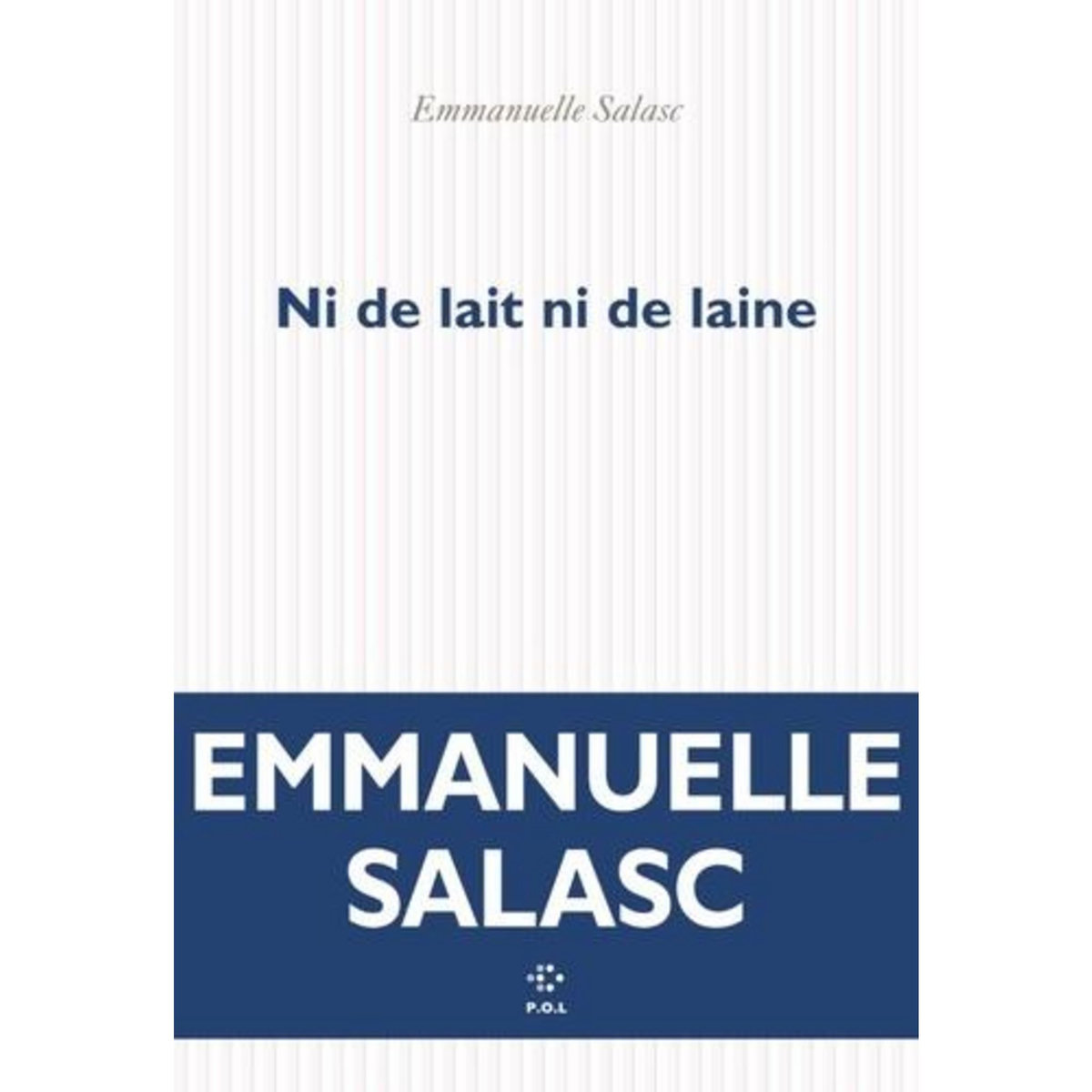 NI DE LAIT NI DE LAINE, Salasc Emmanuelle