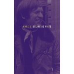 DELIRE DE FUITE, Marc'o