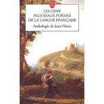 LES CENT PLUS BEAUX POEMES DE LA LANGUE FRANCAISE, Orizet Jean
