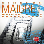 MAIGRET ET LES BRAVES GENS, Simenon Georges