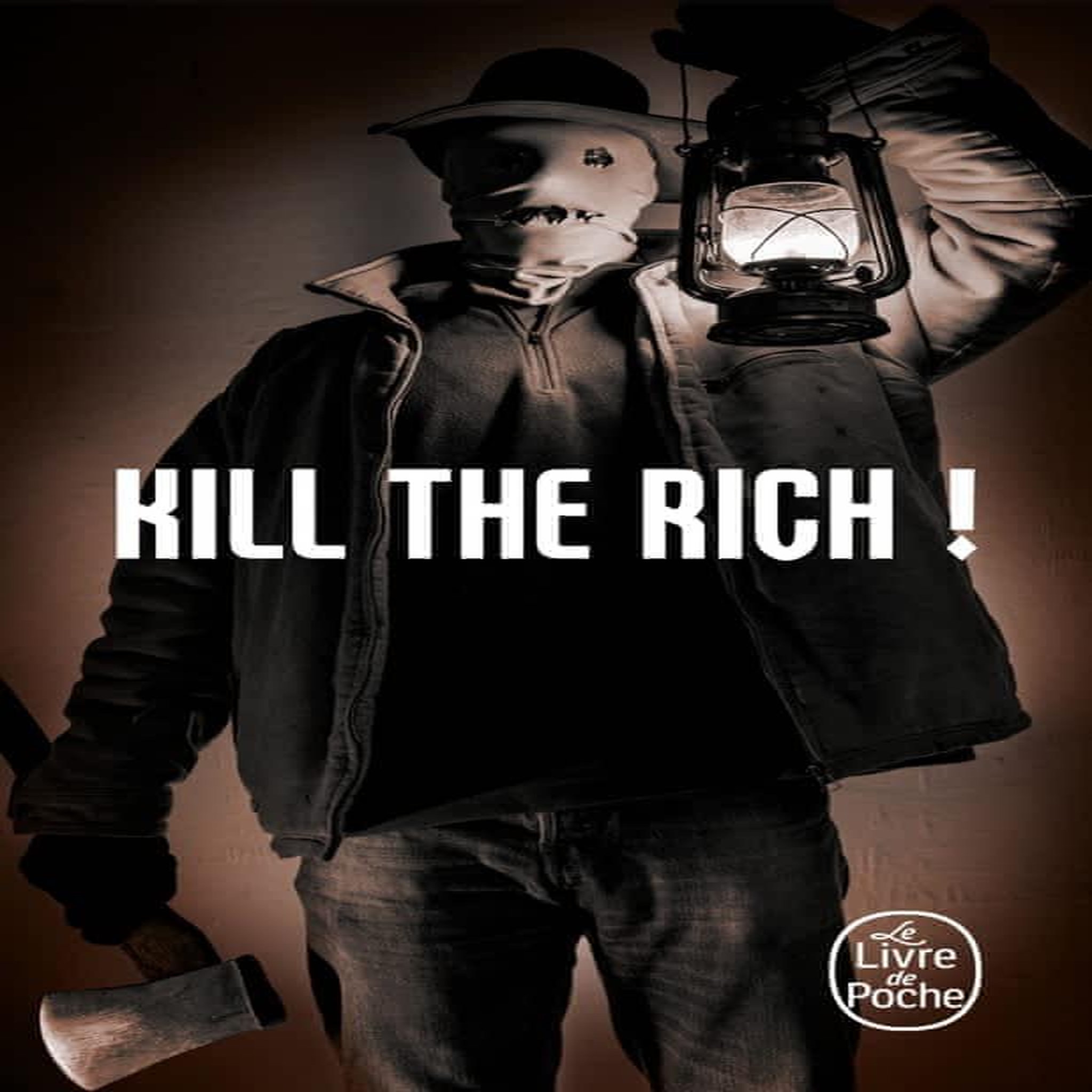 KILL THE RICH !, Anonyme (Bourbon Kid)