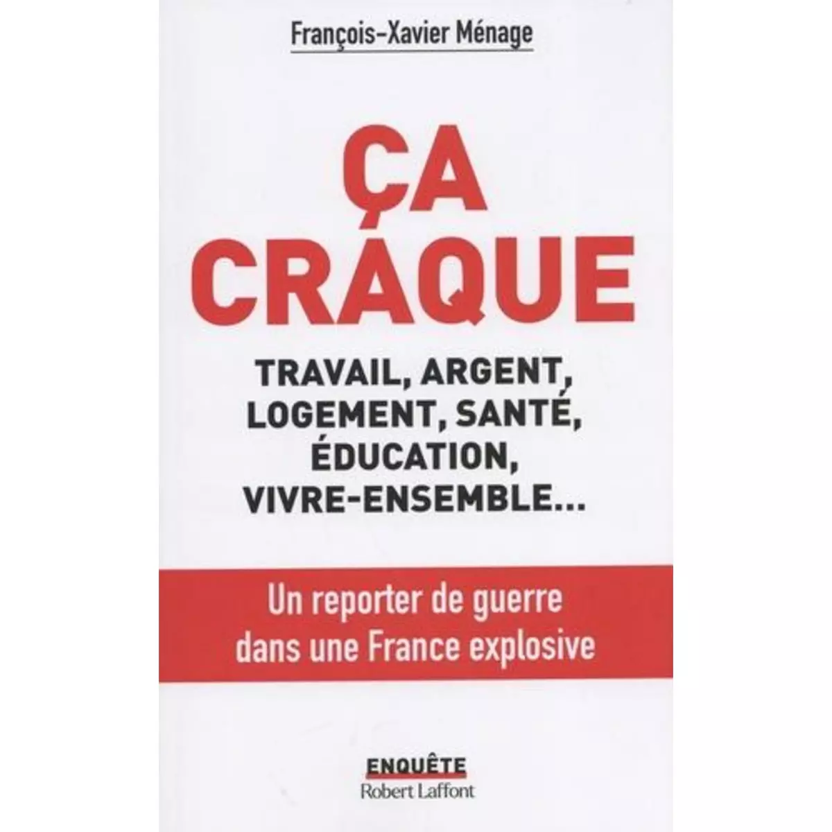  CA CRAQUE. VOYAGE AU COEUR DE LA FRANCE, Ménage François-Xavier