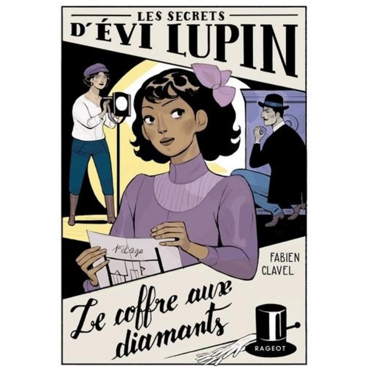 LES SECRETS D'EVI LUPIN TOME 2 : LE COFFRE AUX DIAMANTS, Clavel Fabien