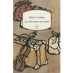 LE JUIF ERRANT EST ARRIVE, Londres Albert