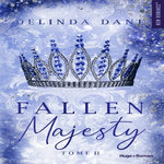 MAJESTY TOME 2 : FALLEN MAJESTY, Dane Delinda