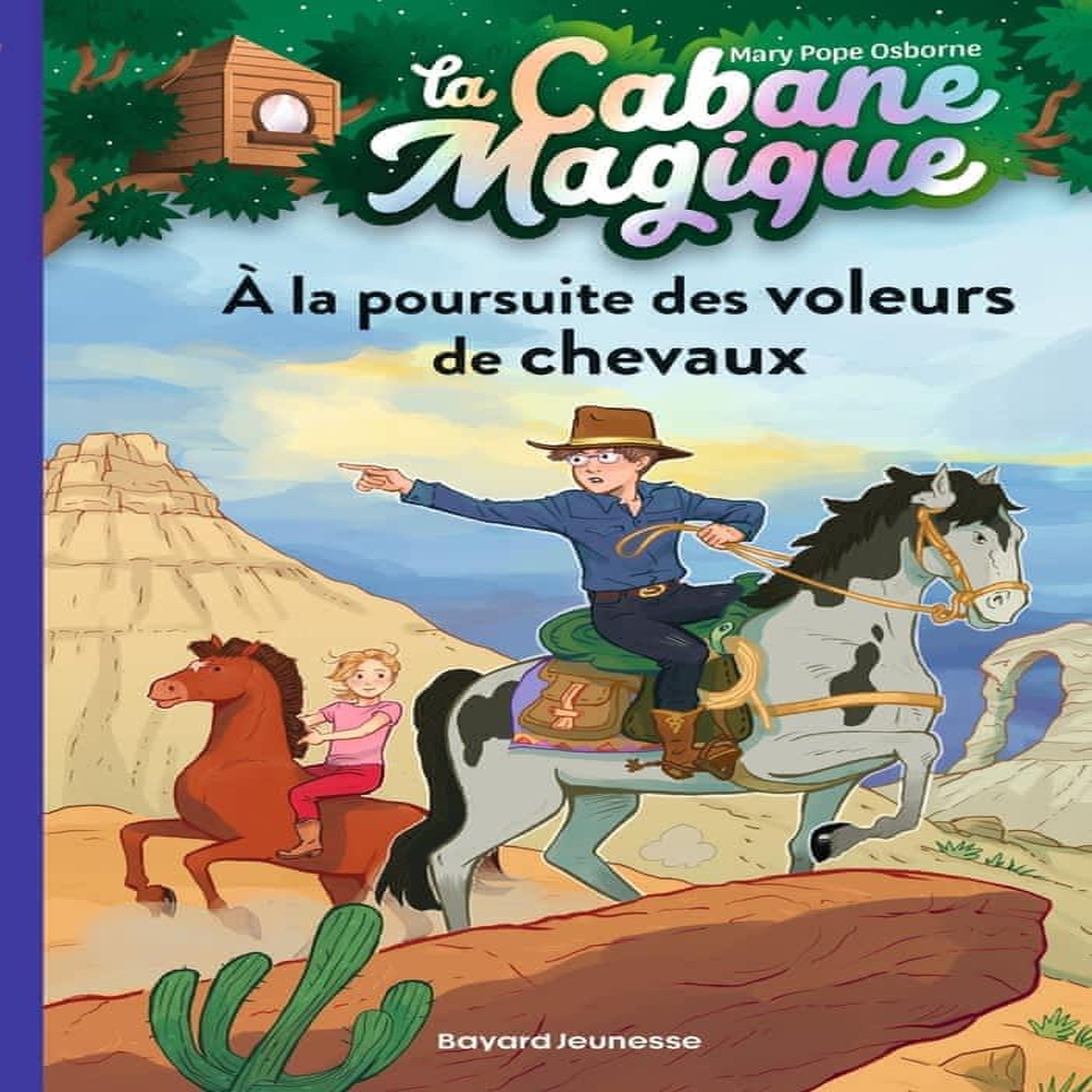 LA CABANE MAGIQUE TOME 13 : A LA POURSUITE DES VOLEURS DE CHEVAUX, Osborne Mary Pope