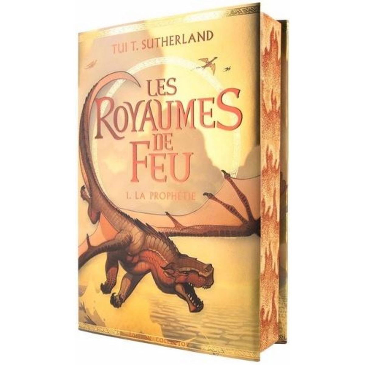 LES ROYAUMES DE FEU TOME 1 : LA PROPHETIE. EDITION COLLECTOR, Sutherland Tui-T